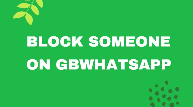 block someone gbwhatsapp